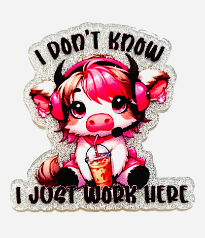 I don’t know, I just work here highland cow - set of 3 flatback acrylics