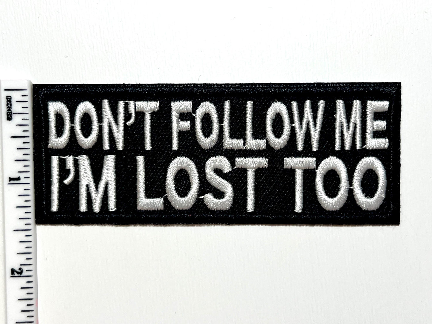Sarcastic Iron On Patches: "Get In Loser, I'm Lost Too"