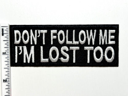 Sarcastic Iron On Patches: "Get In Loser, I'm Lost Too"