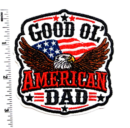 Good Ol’ American Dad Patch - Embroidered Iron on patch 3”