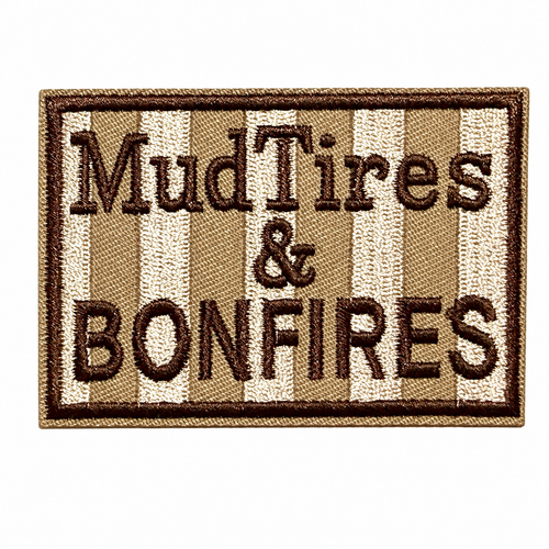 Mud Tires and Bonfires striped patch - Embroidered iron on patch 3.25”