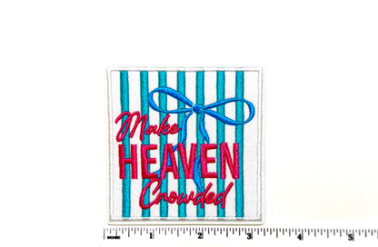 Make heaven crowded striped Embroidered Iron On Patch 3”