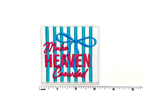 Make heaven crowded striped Embroidered Iron On Patch 3”