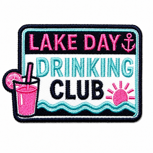 Lake Day Drinking Club patch - Embroidered Iron On Patch 3”