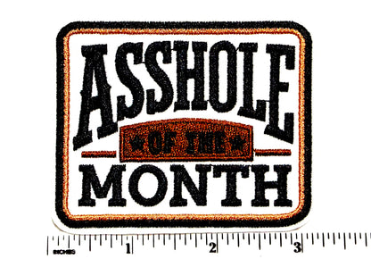 Asshole of the Month patch - Embroidered Iron On Patch 3”