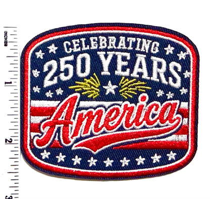 America Celebrating 250 Years patriotic patch - Embroidered Iron On Patch 3”