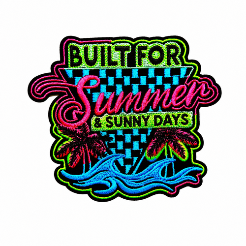 Built for Summer & Sunny Days - Embroidered Iron on patch 3.5”