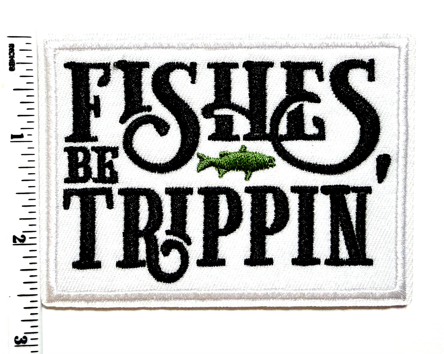 Fishes be Trippin patch - Embroidered Iron On Patch 3.5”