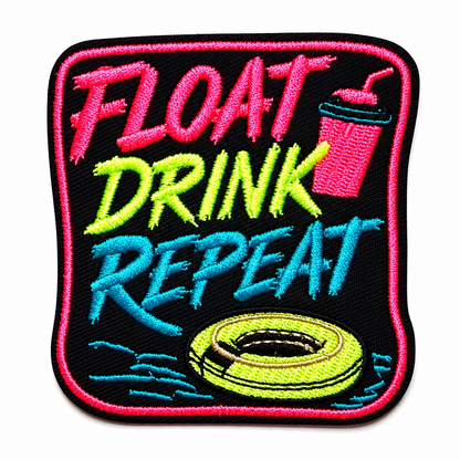 Float, Drink, Repeat in neon colors  Embroidered Patch – DIY Iron-On Applique 3"