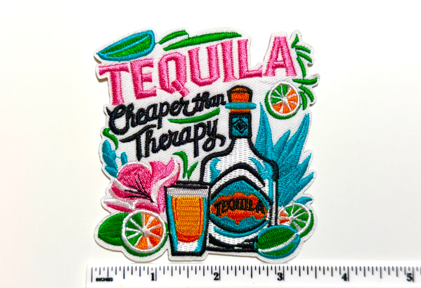 Tequila, Cheaper than Therapy patch - Embroidered iron on patch 3.5”