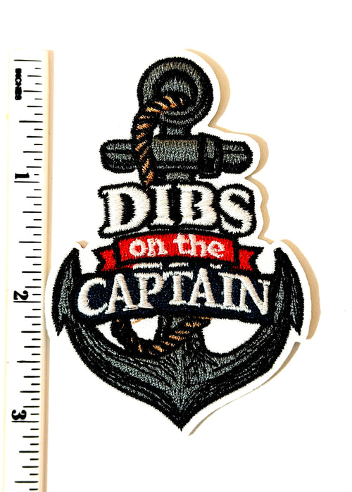 Dibs on the Captain - Embroidered Iron On Patch 3”