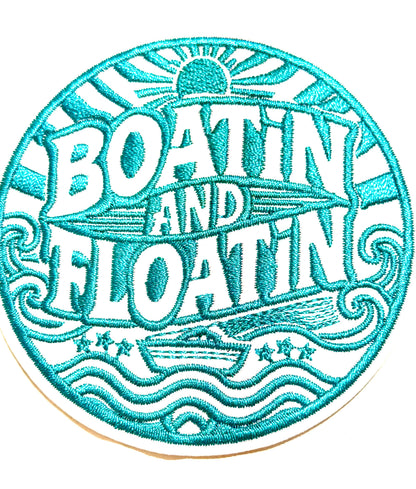 Boatin and Floatin - Embroidered Iron On Patch 3.5”