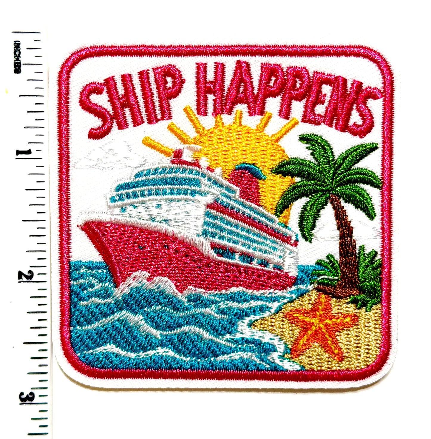 Ship Happens cruising patch - Embroidered DIY Iron on patch 3”