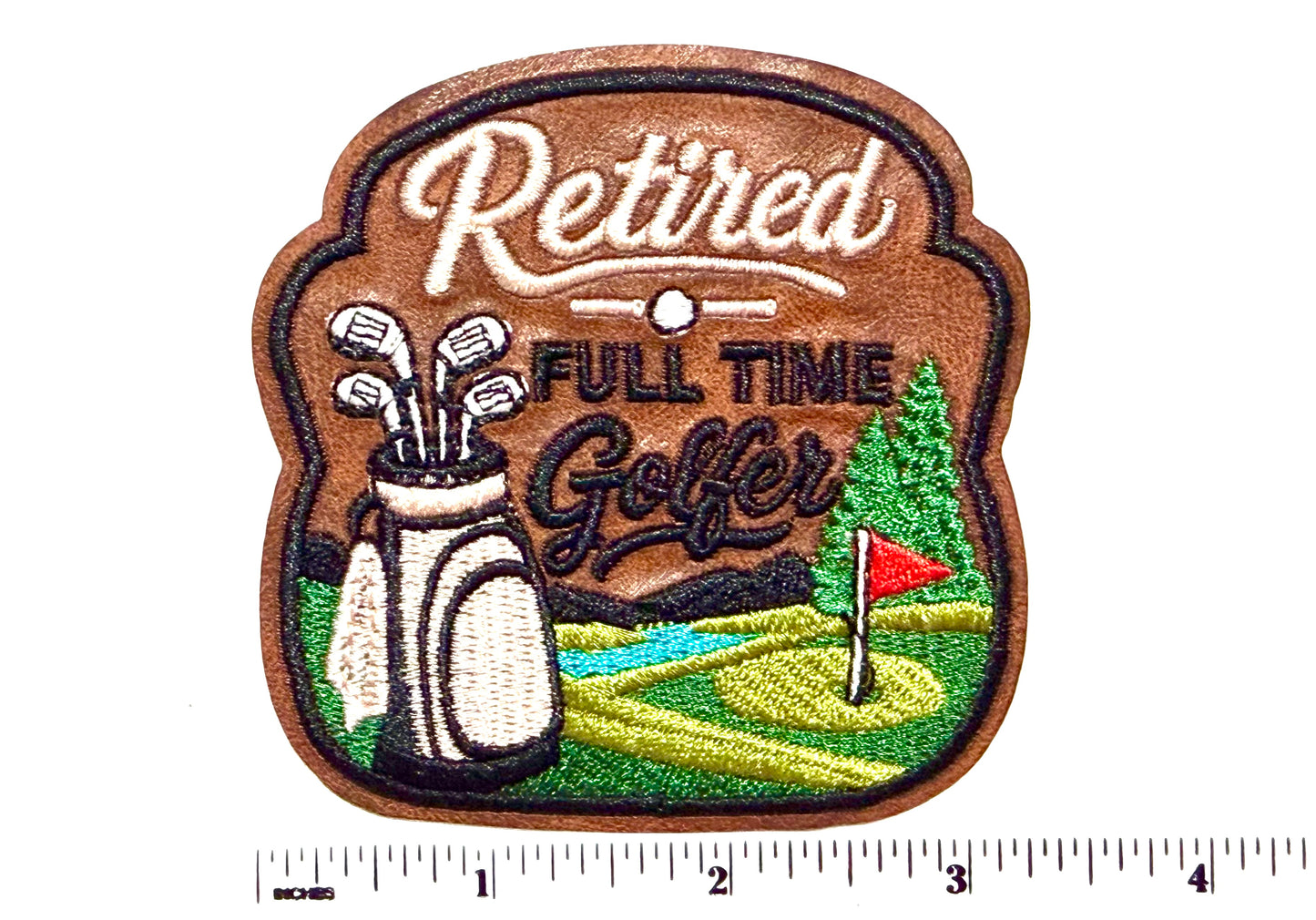 Retired Full Time Golfer patch - Embroidered Iron On Leatherette Patch 3.25”