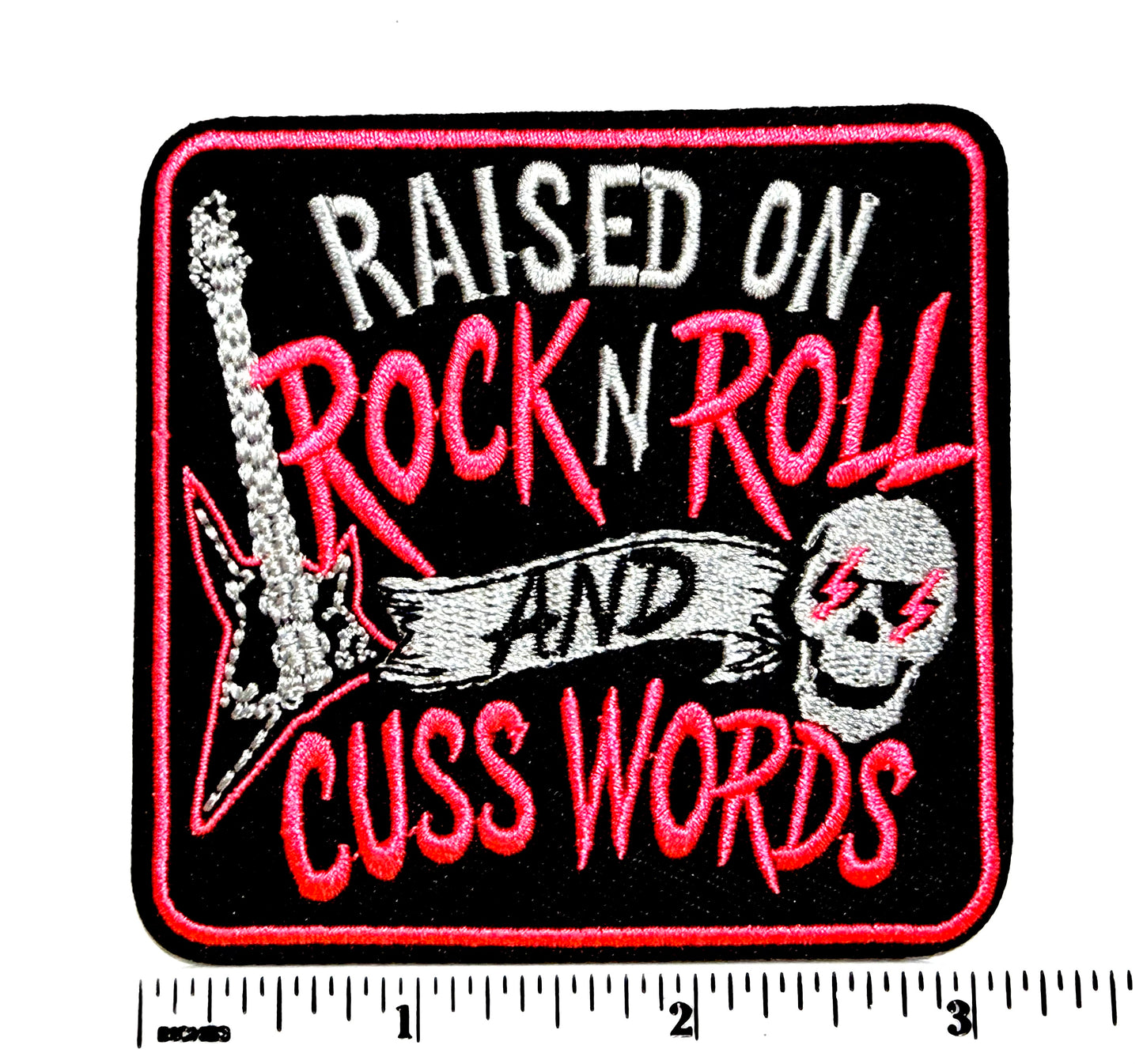 Raised on Rock n Roll & Cuss Words patch - Embroidered Iron on patch 3”
