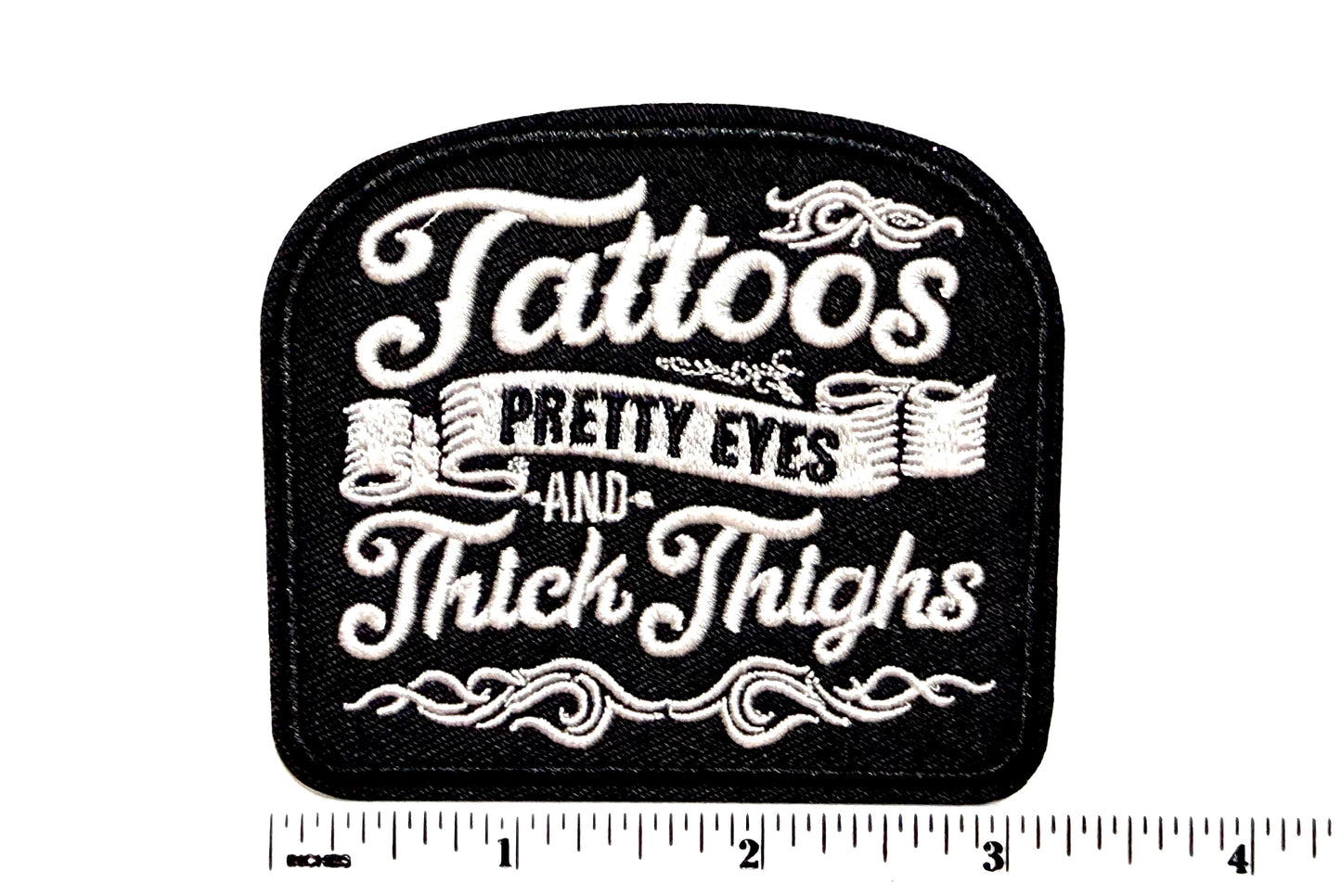 Tattoos, Pretty Eyes & Thick Thighs patch - Embroidered Iron on patch 3”