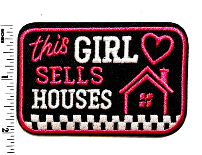 Realtor, This Girl Sells Houses patch - Embroidered Iron On Patch 3”