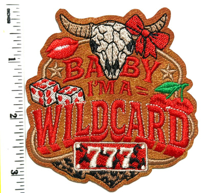 Baby I’m a Wildcard casino patch - Embroidered Iron On Leatherette patch 3.25”