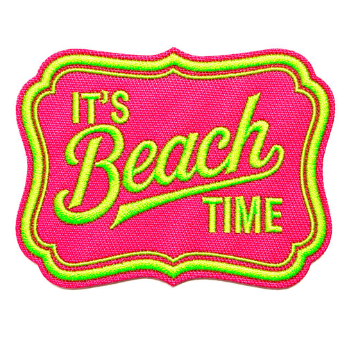 It’s Beach Time patch - Embroidered Iron On Patch 3”