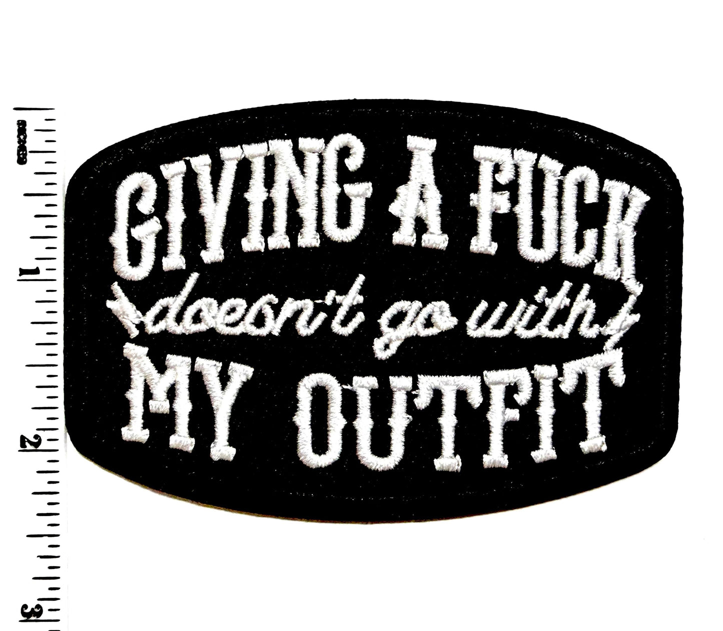 Giving a Fuck doesn’t go with my outfit patch 3.5” - Embroidered Iron-On patch with or without glitter