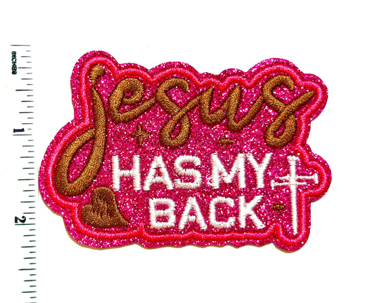 Jesus has my back patch  - Embroidered DIY Iron on patch with hot pink glitter