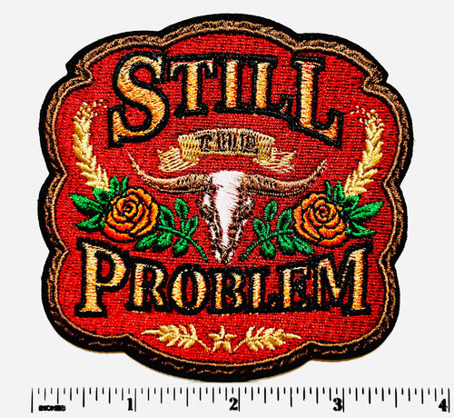 Still the Problem patch - Embroidered DIY iron on patch