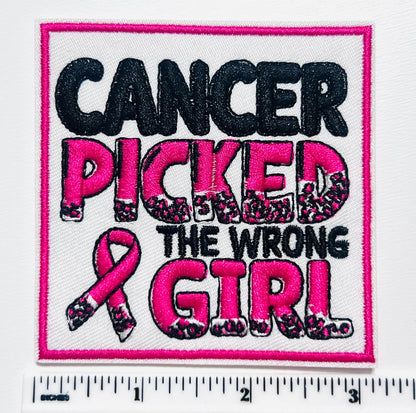 Cancer Picked the Wrong Girl patch - Embroidered Iron On Patch 3"