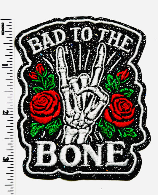 Bad to the bone patch - Embroidered Iron On Patch 4”