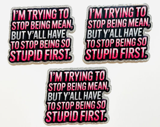 Sarcastic set of 3 flatback acrylics