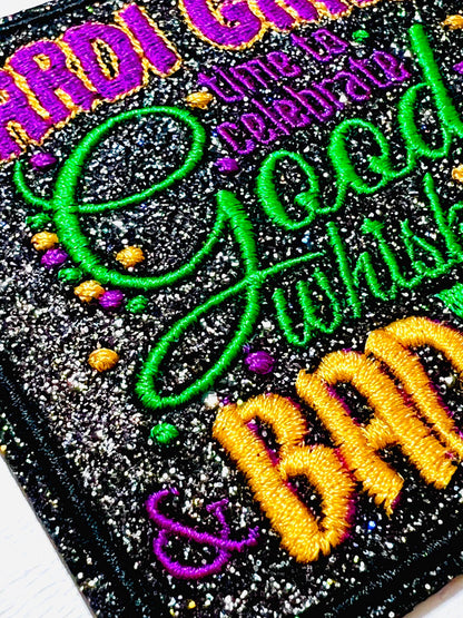 Mardi Gras Time to Celebrate Good Whiskey & Bad Decisions 3.5”