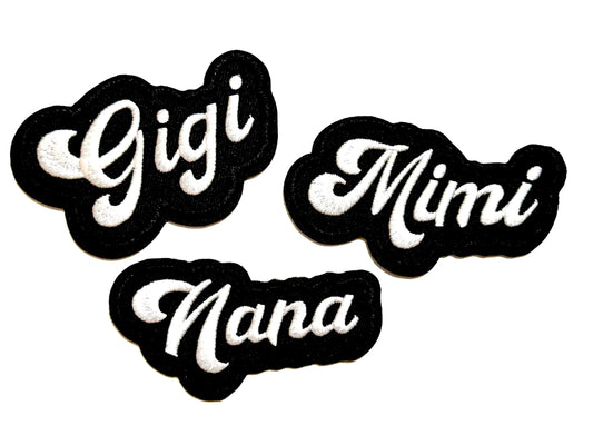 Gigi, Mimi or Nana patch 3.25” - Embroidered Iron on patch