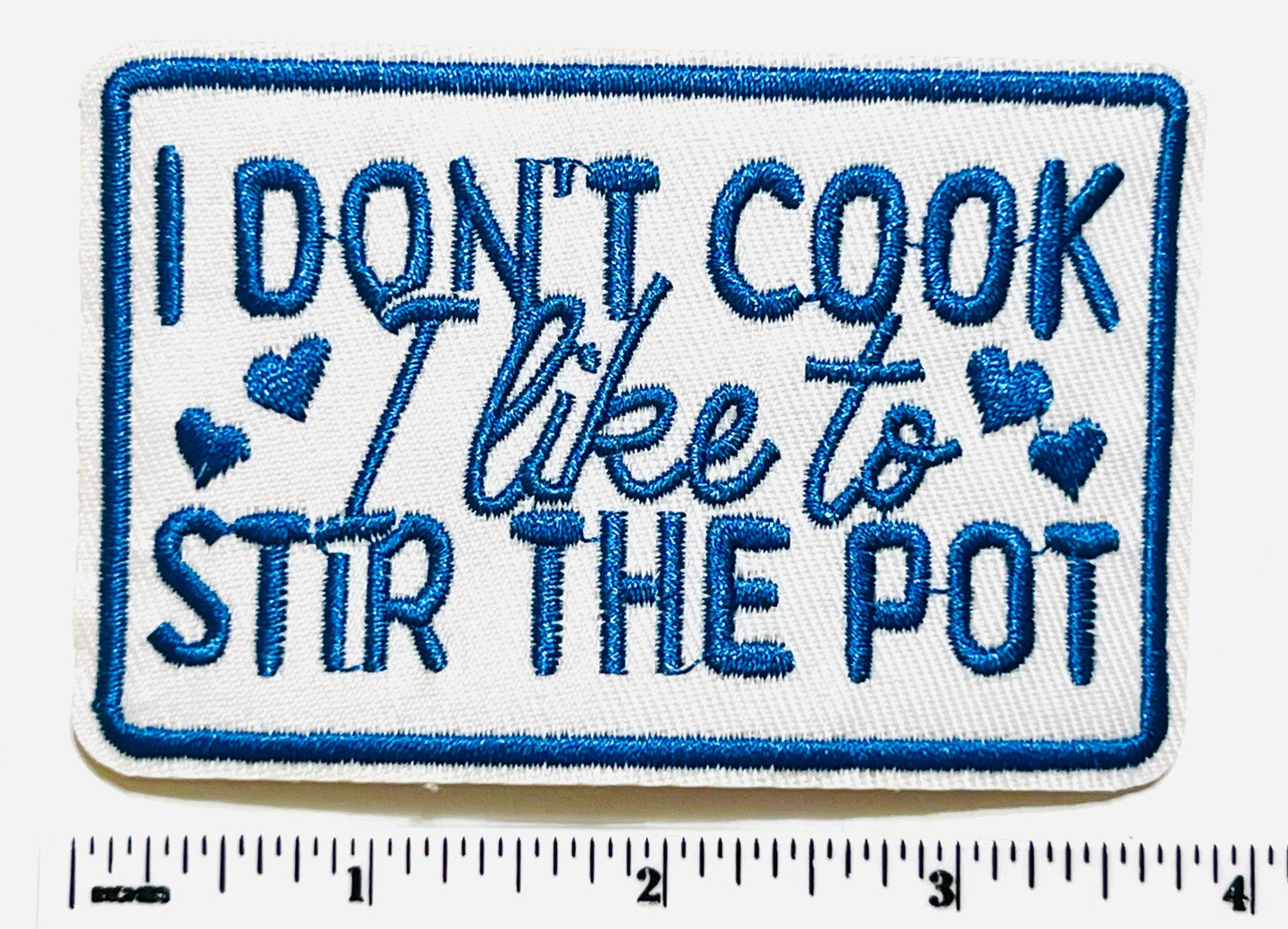 I Don't Cook Embroidered Funny Iron-On Patch 3.75”