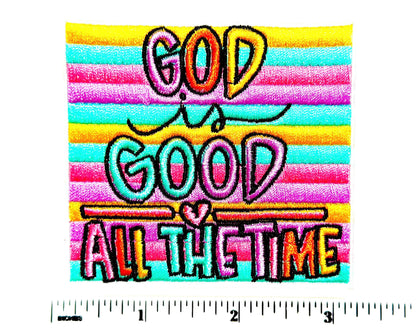 God is Good all the Time Embroidered Iron On Patch, DIY Applique