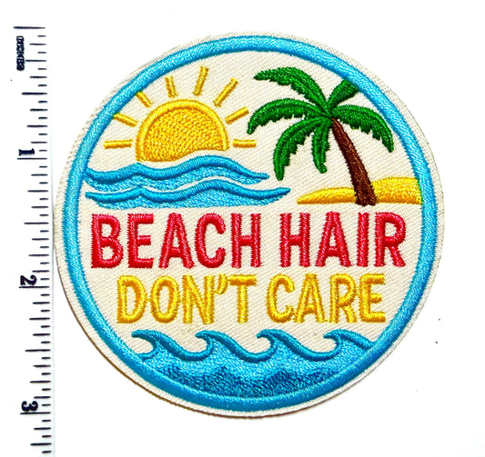 Beach Hair, Don’t Care 3”