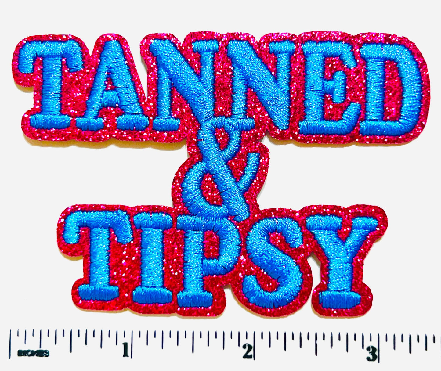 Tanned and Tipsy patch - Embroidered & Glitter DIY Iron on patch