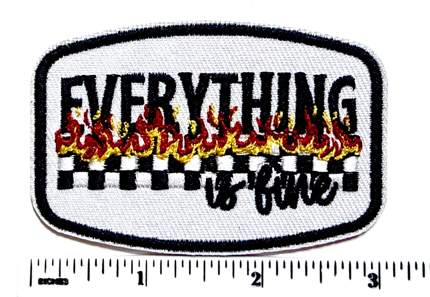 Everything is Fine checkered with flames patch - Embroidered Iron-On Patch