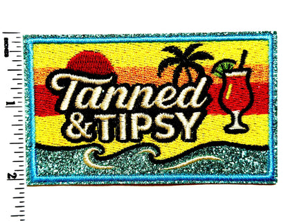 Tanned and Tipsy patch - Embroidered DIY Iron on patch