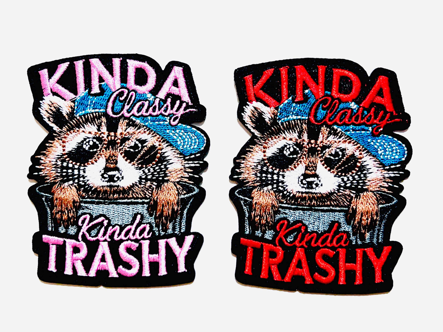 Kinda Classy, Kinda Trashy Raccoon patch - Embroidered Iron-On Patch 3.5"