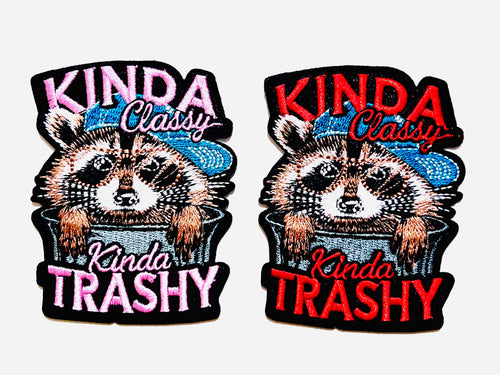 Kinda Classy, Kinda Trashy Raccoon patch - Embroidered Iron-On Patch 3.5"