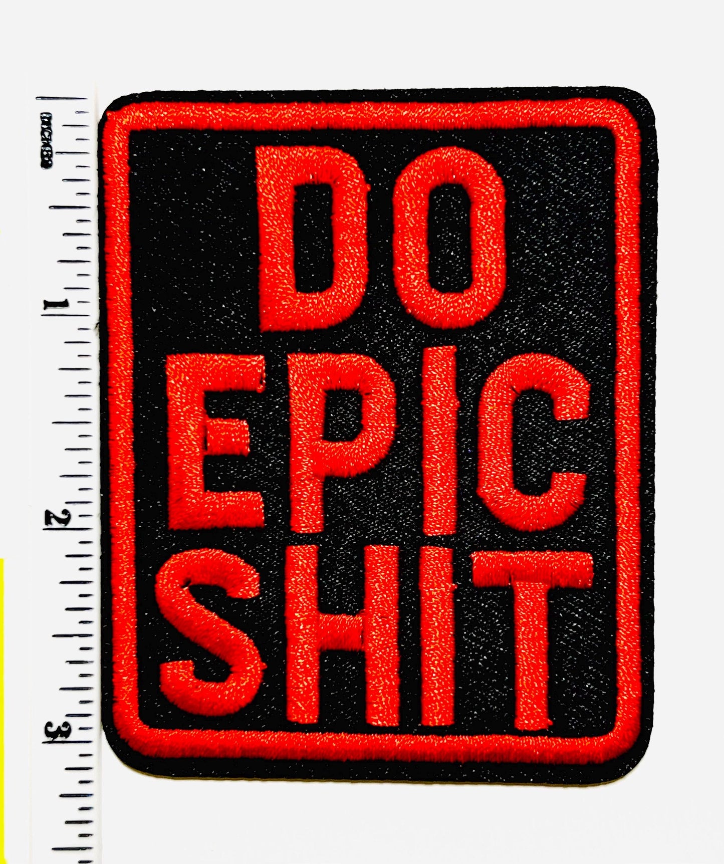 Do Epic Shit patch 3”