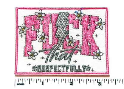 Fuck That, respectfully 3.25"