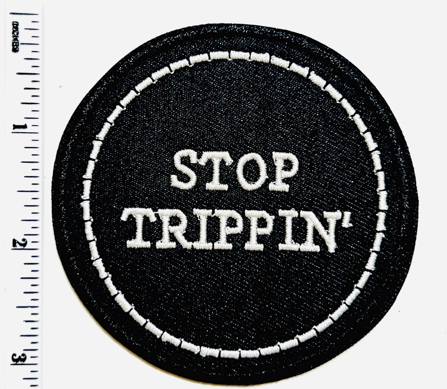 Stop trippin’ 3”