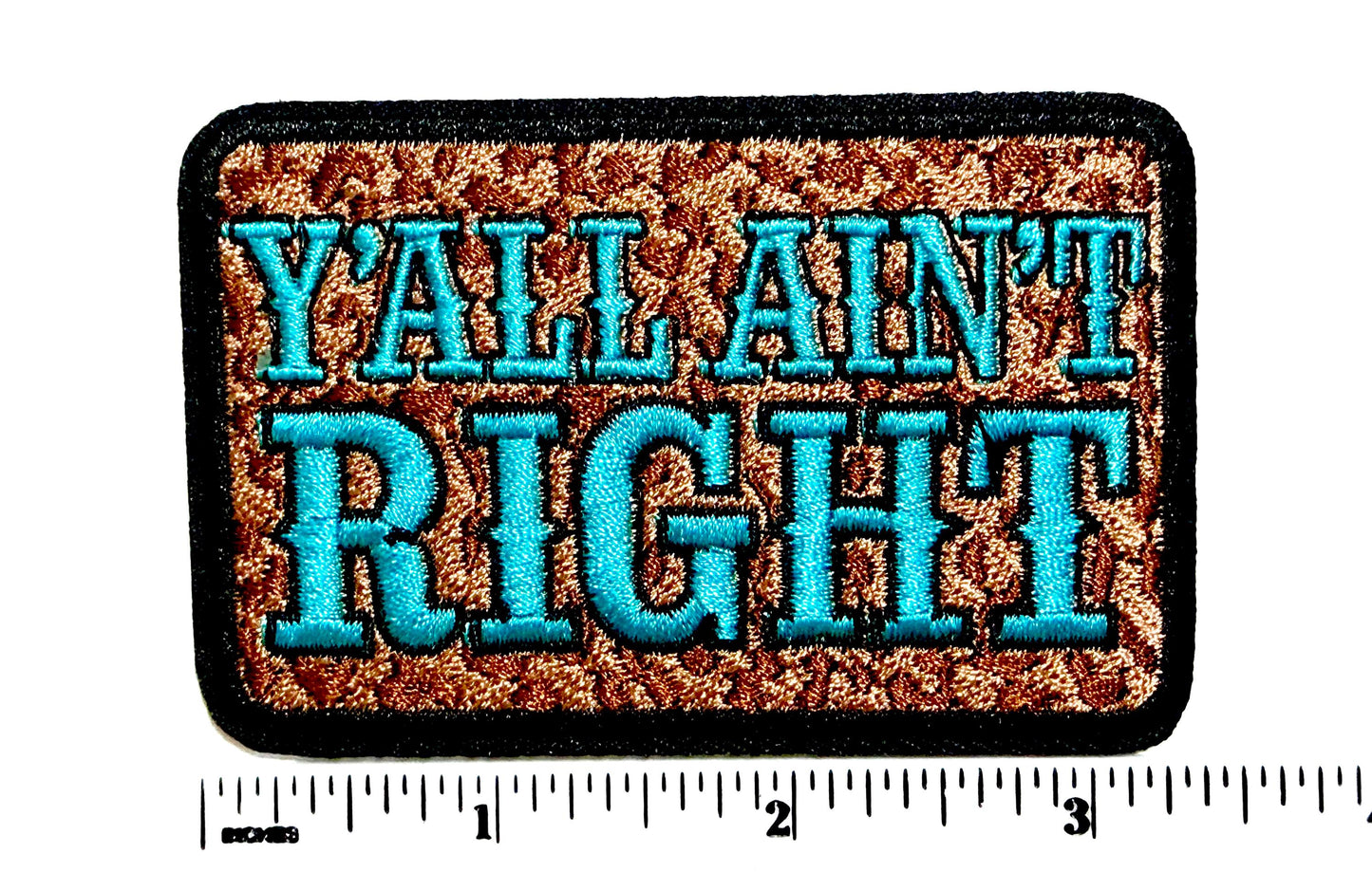 Y’all Ain’t Right – Turquoise or Pink Leopard print iron on patch 3.25