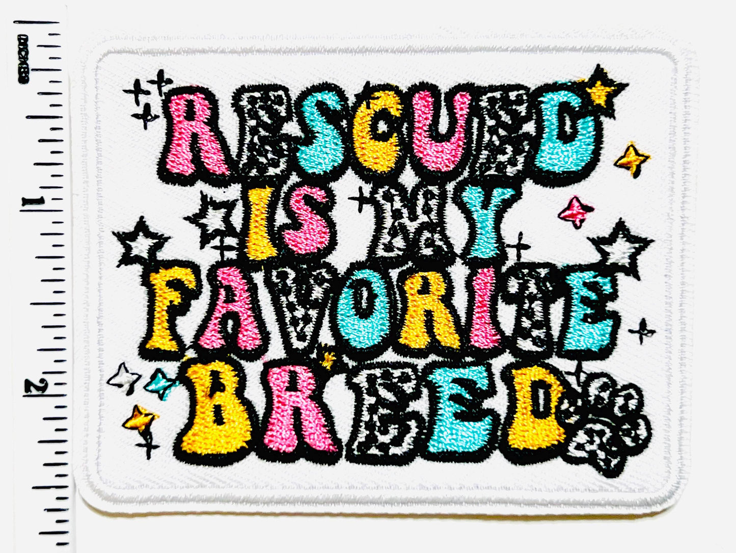 Rescued is my favorite breed patch - Embroidered DIY iron on patch