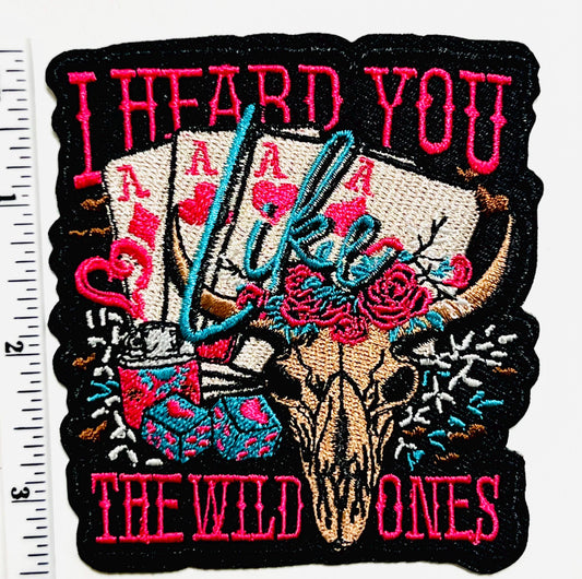 I Heard You Like the Wild Ones Embroidered Patch - DIY Iron-On Applique with glitter
