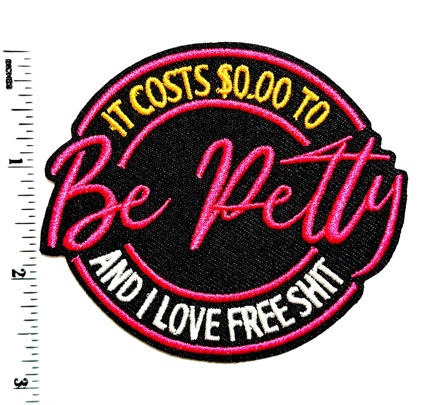 Be Petty patch - Embroidered Iron on patch