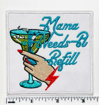 Mama needs a refill patch  - Embroidered DIY Iron on patch