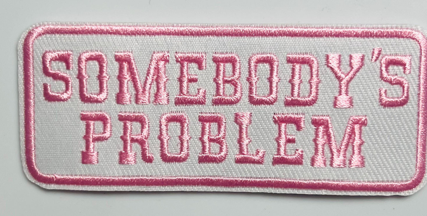 Somebody’s Problem 3”