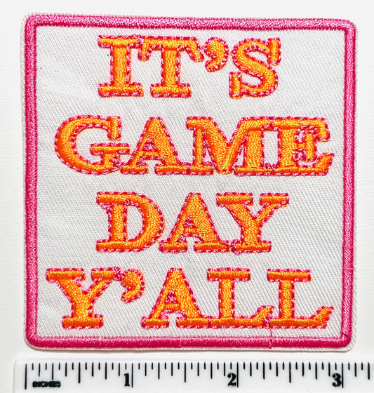 It’s game day y’all patch - Embroidered Iron on patch
