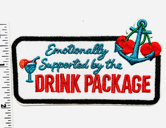 Emotionally Supported by the Drink Package - Embroidered Iron-On Patch 3.5”